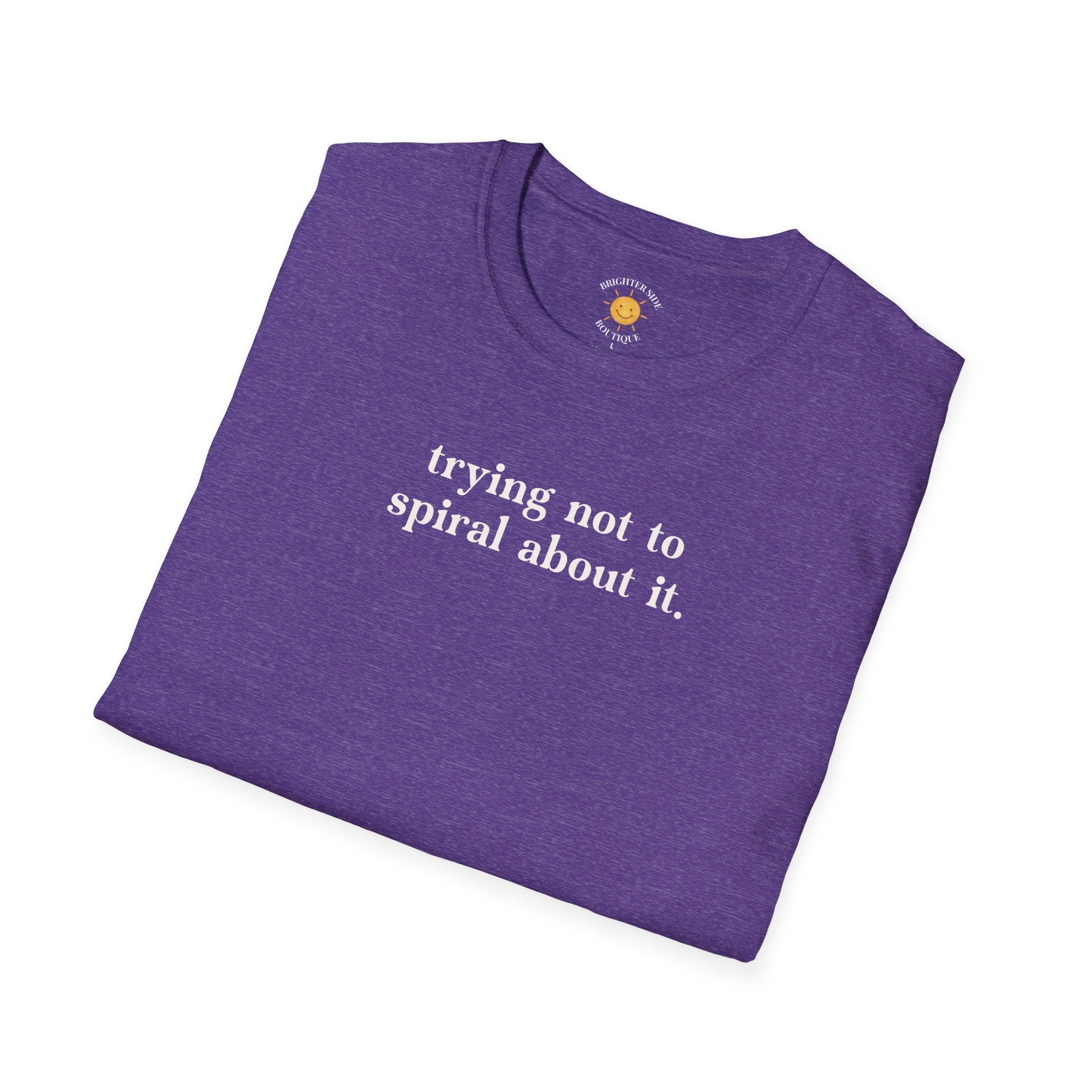 Trying Not To Spiral T-Shirt
