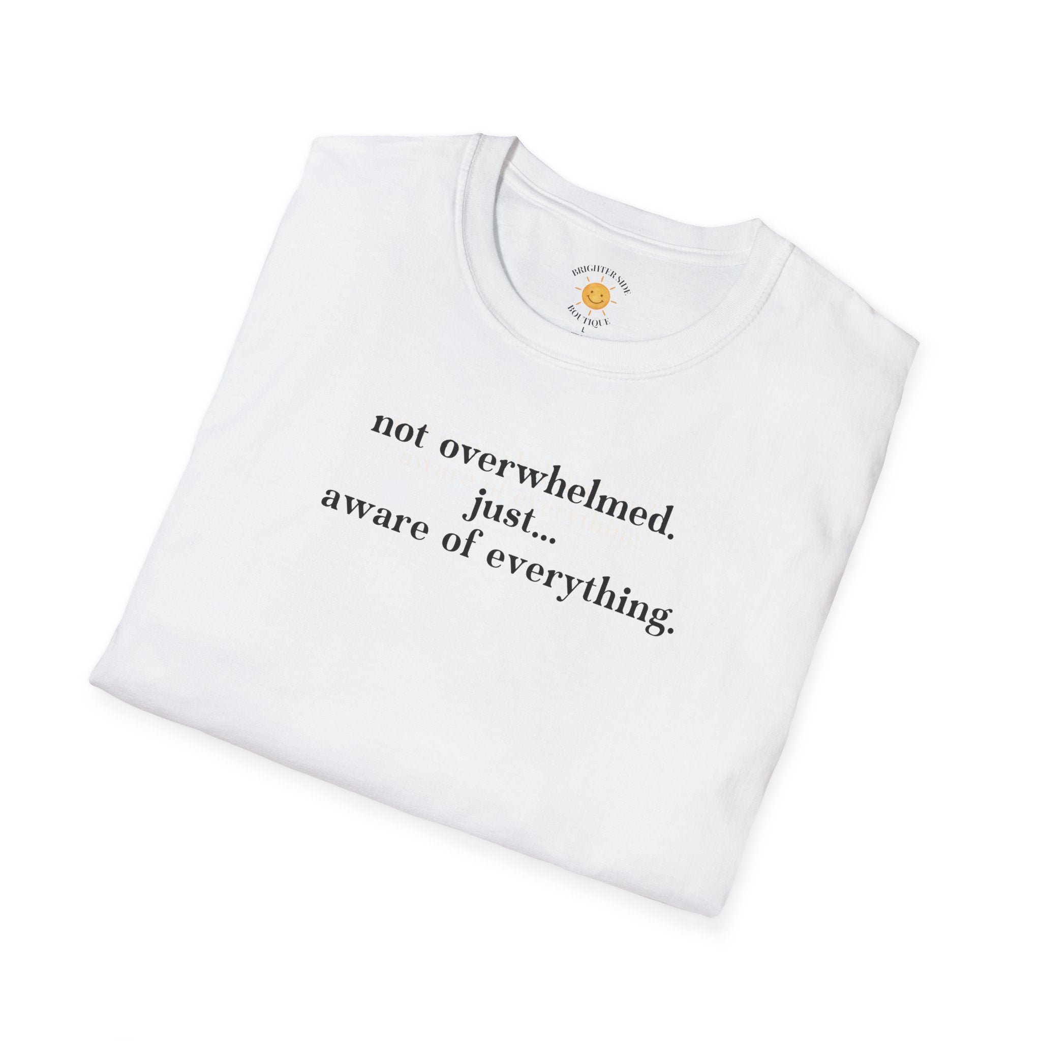 Aware Of Everything T-Shirt