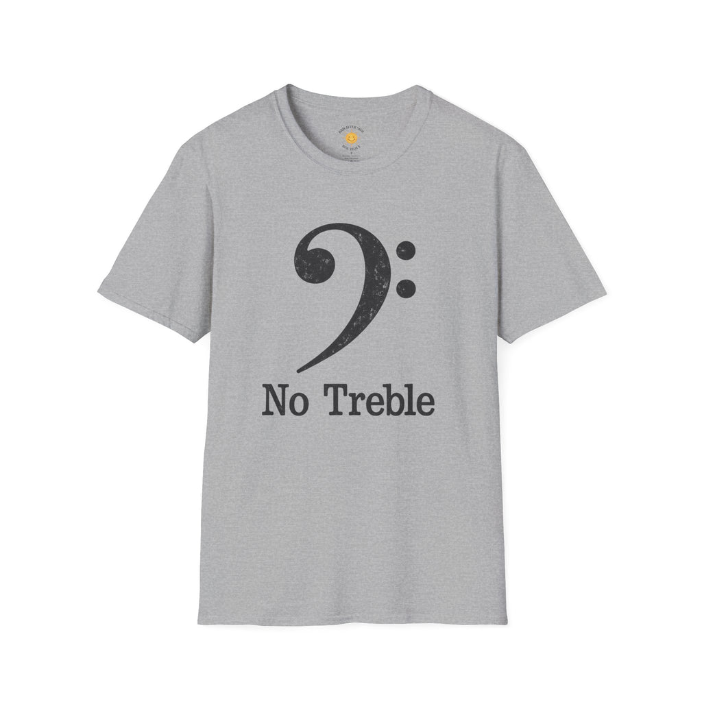 No Treble T-Shirt