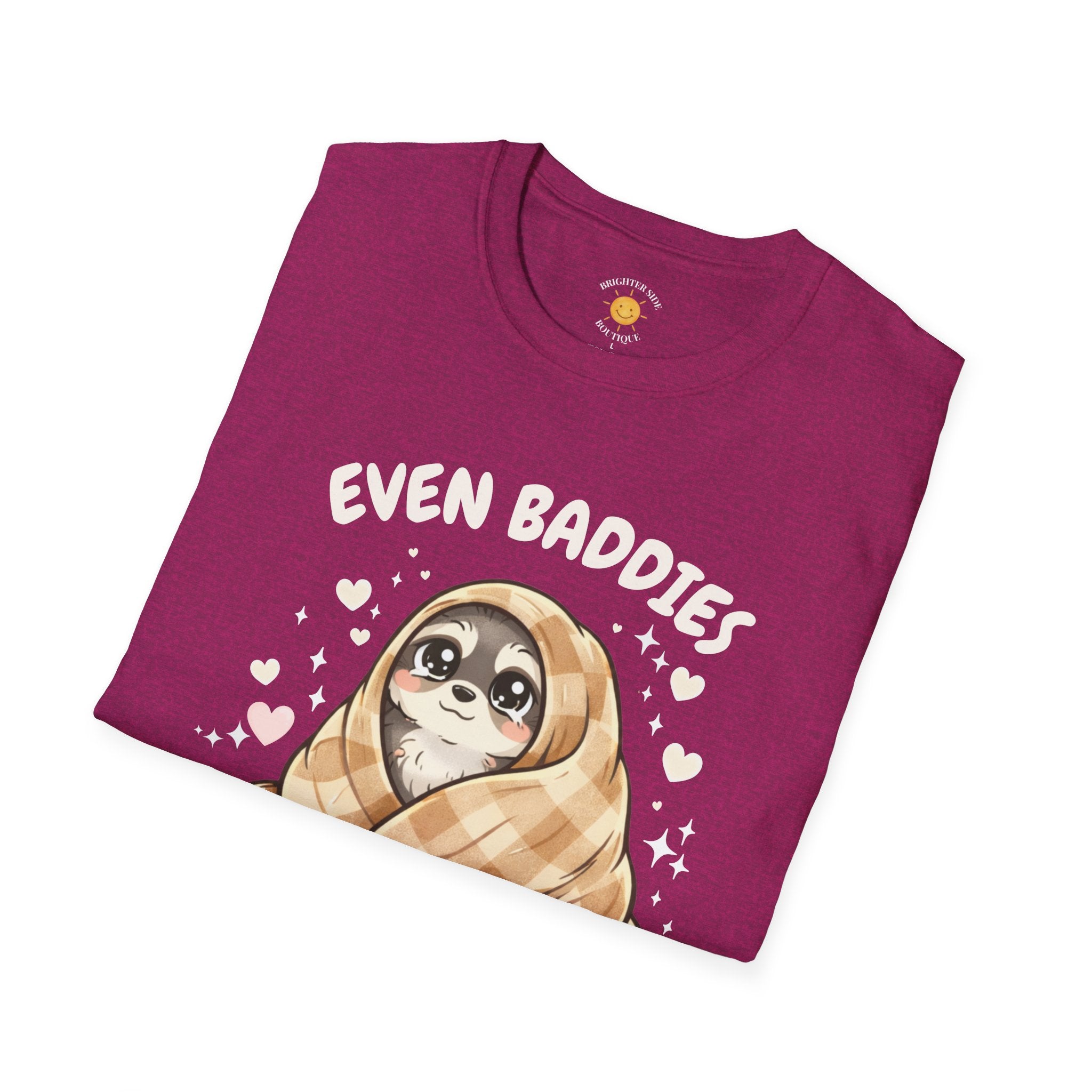 Baddies Get Saddies T-Shirt