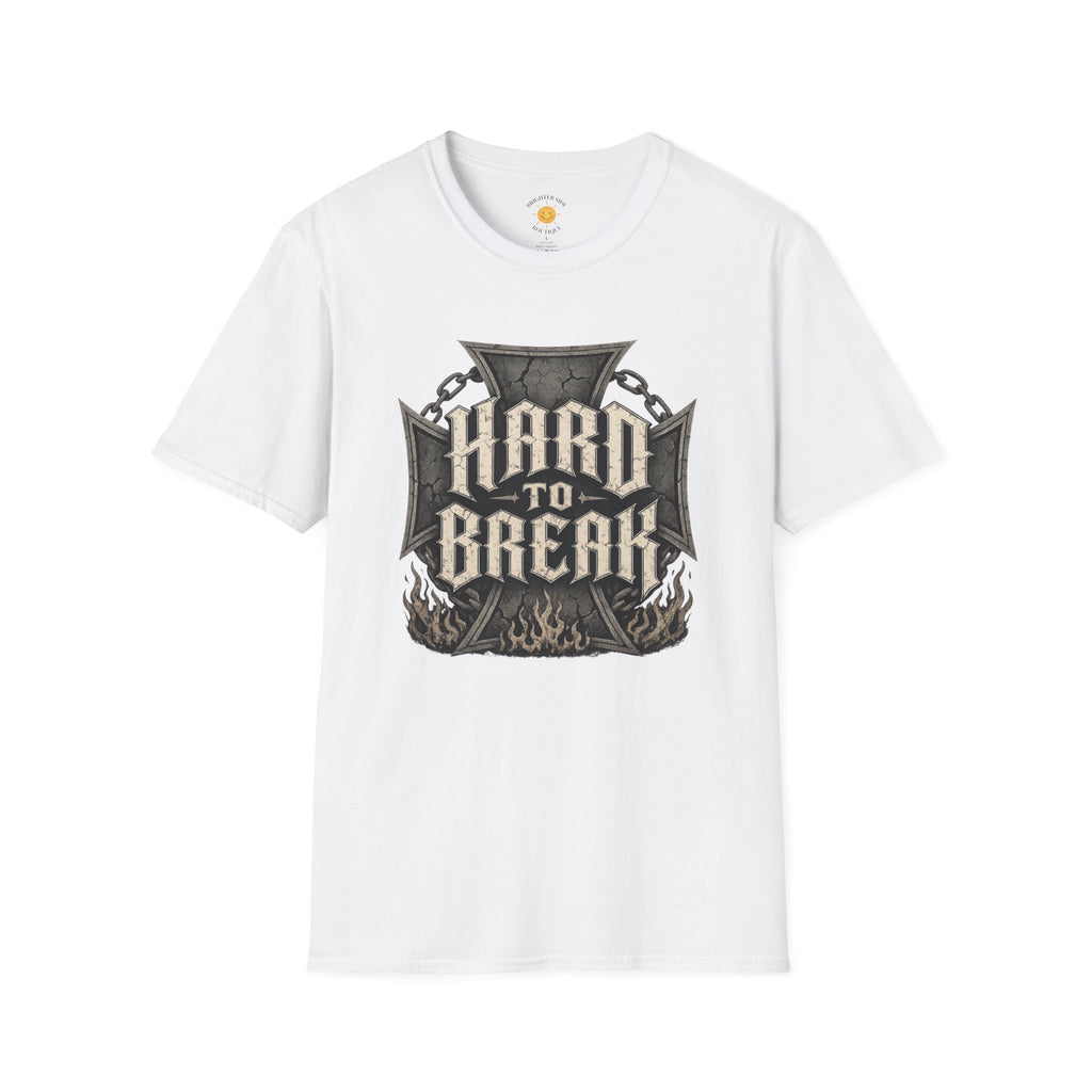 Hard To Break T-Shirt