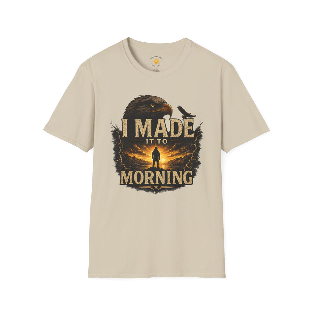 I Made It To Morning T-Shirt