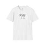 I Don't Have The Energy T-Shirt
