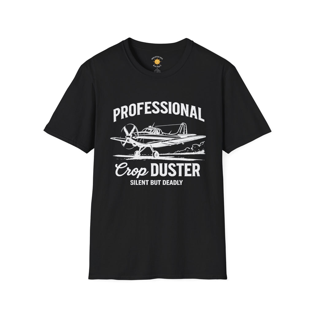Silent But Deadly Crop Duster T-Shirt