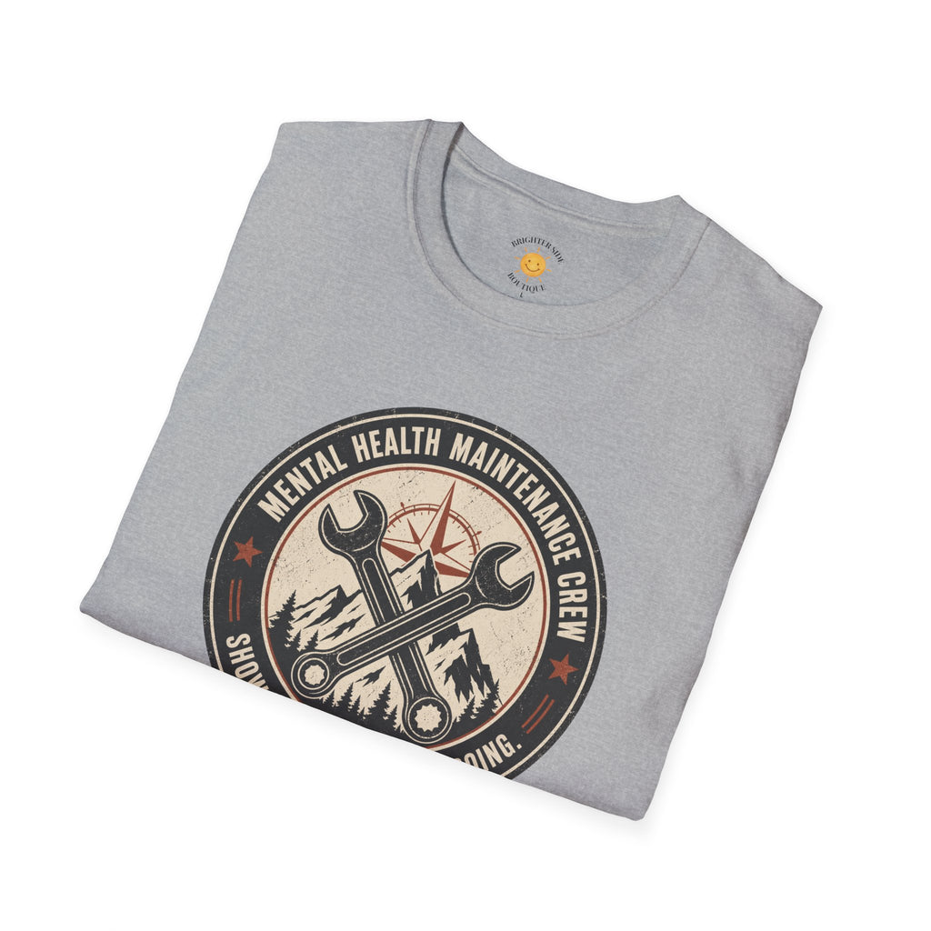 Mental Health Maintenance Crew T-Shirt