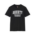Anxiety University T-Shirt