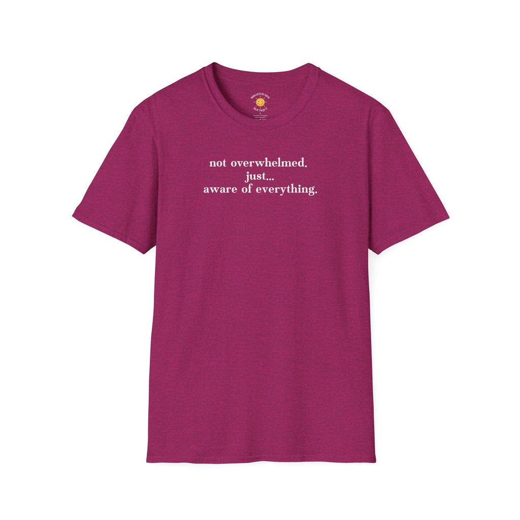 Aware Of Everything T-Shirt