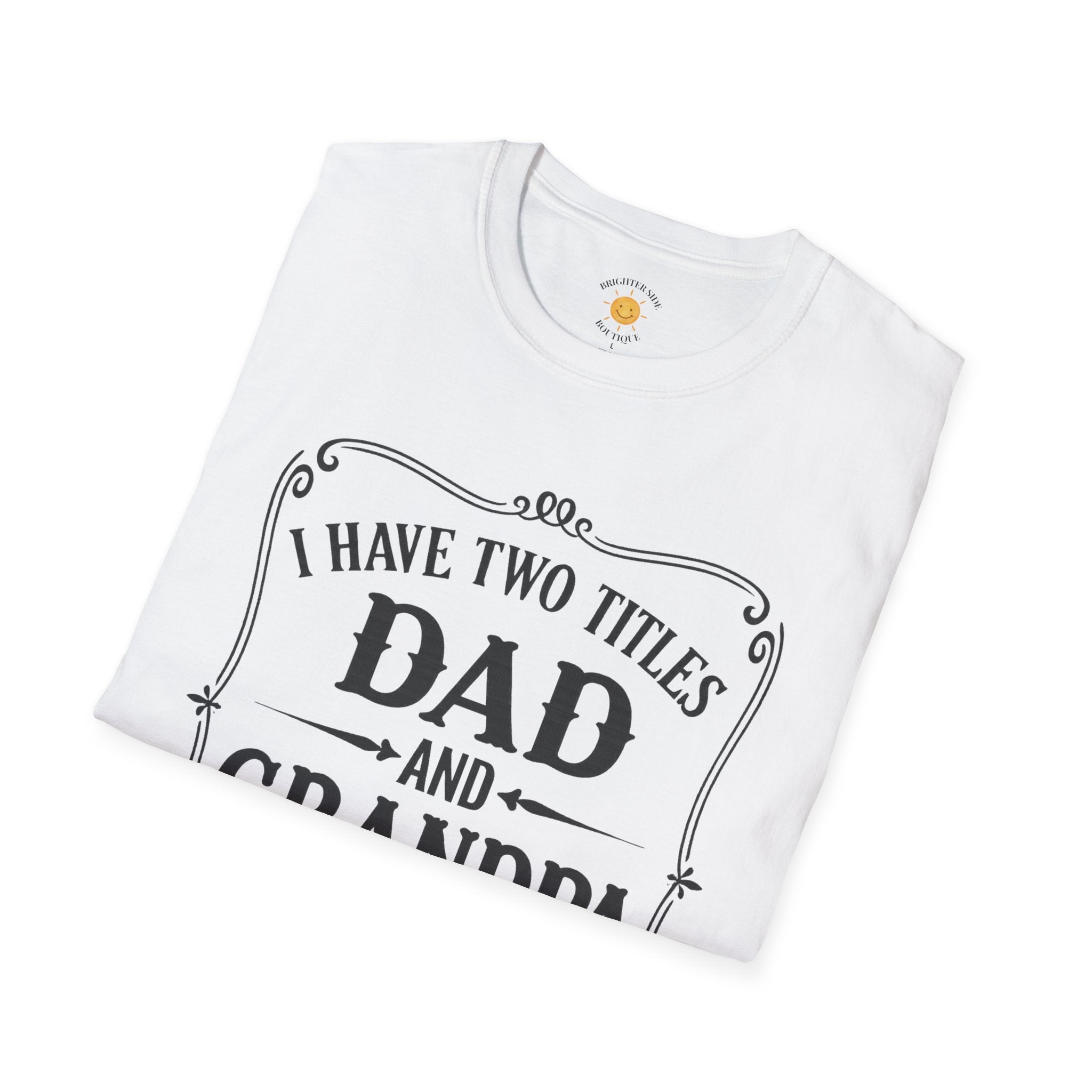 Dad & Grandpa — I Rock Them Both T-Shirt