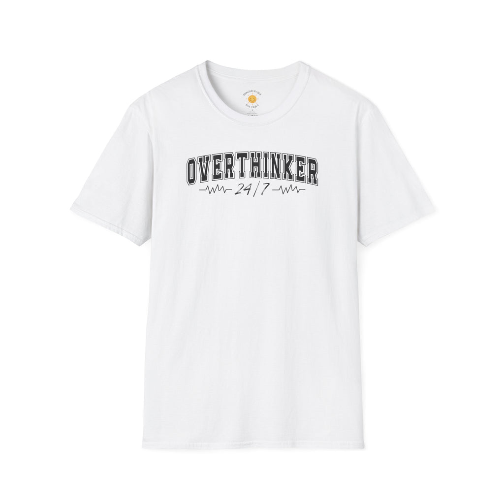 Overthinker 24/7 T-Shirt