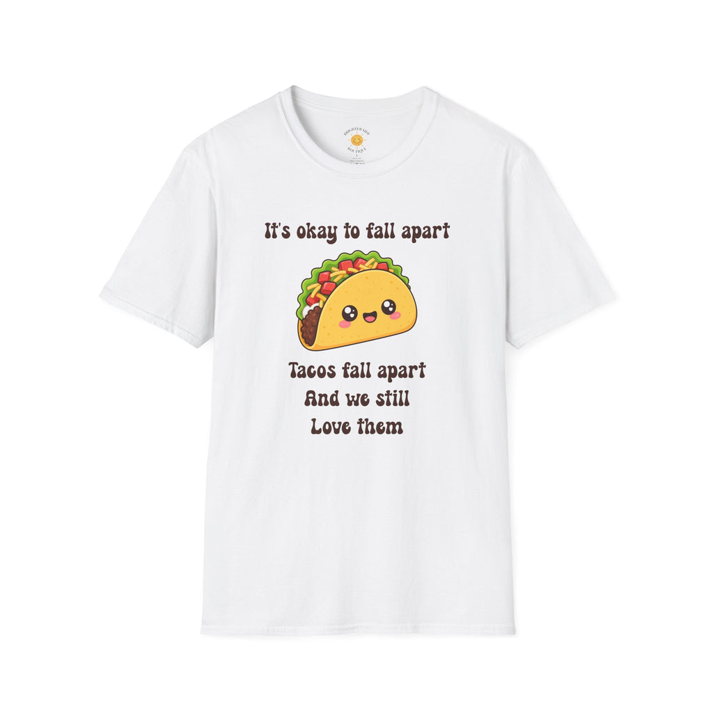 It's Ok To Fall Apart T-Shirt