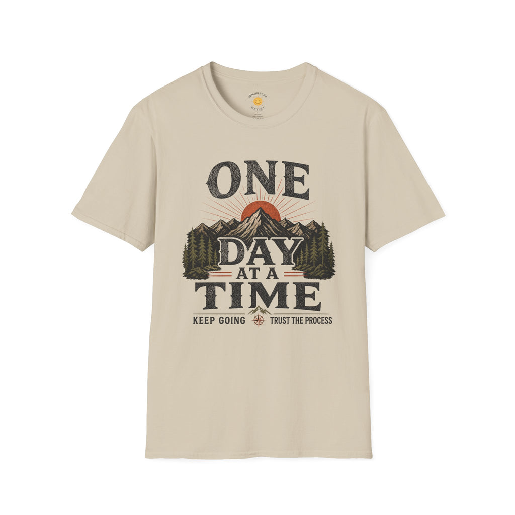 One Day At A Time T-Shirt