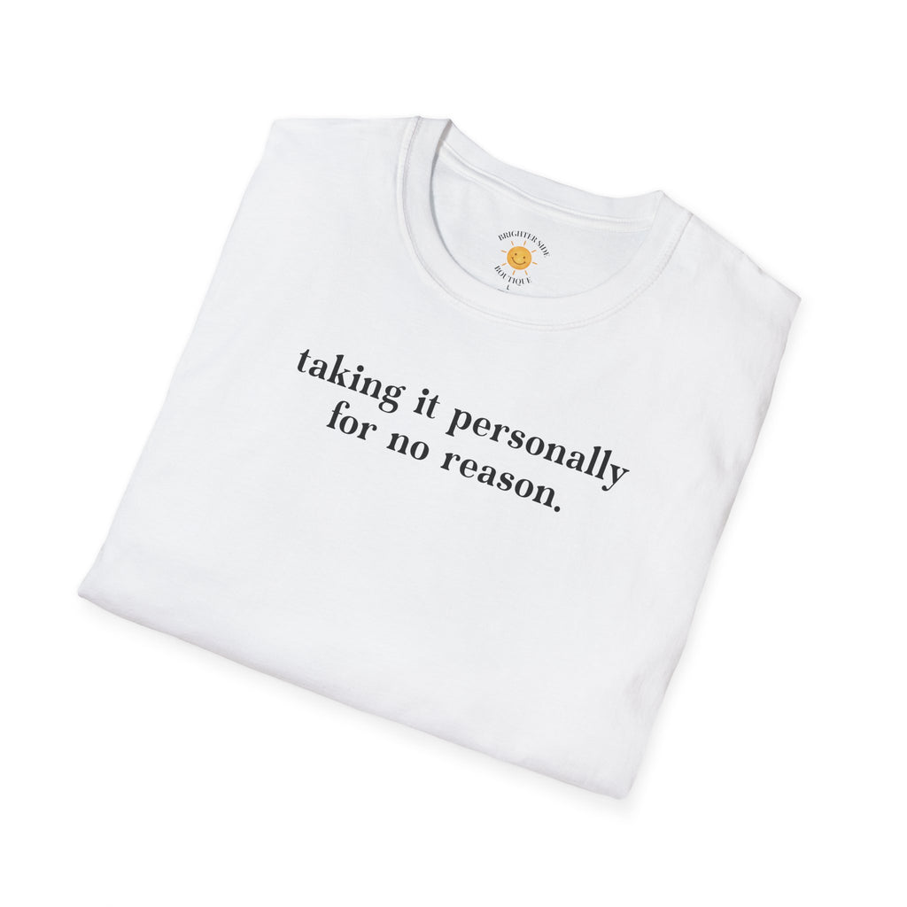 Taking It Personally T-Shirt