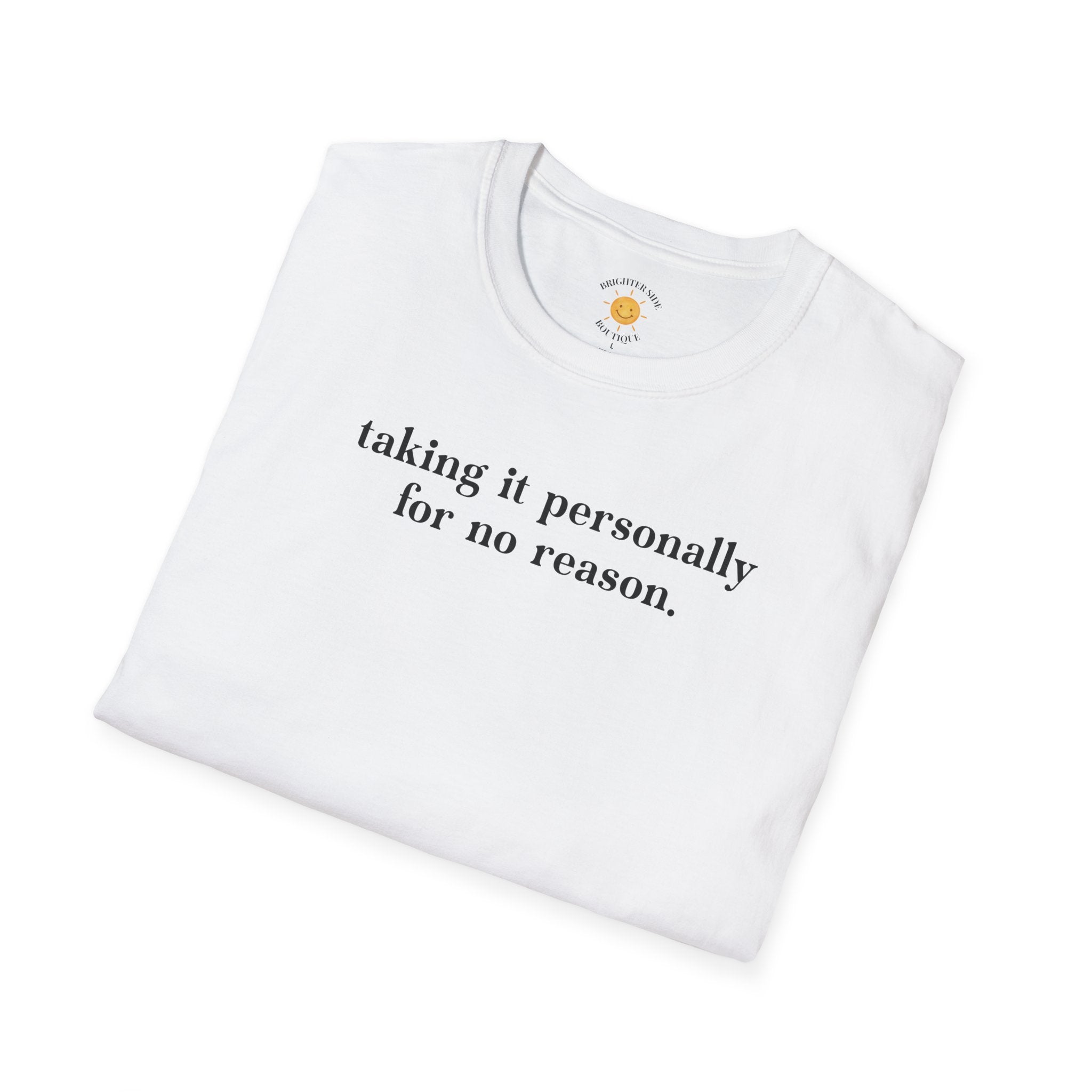 Taking It Personally T-Shirt