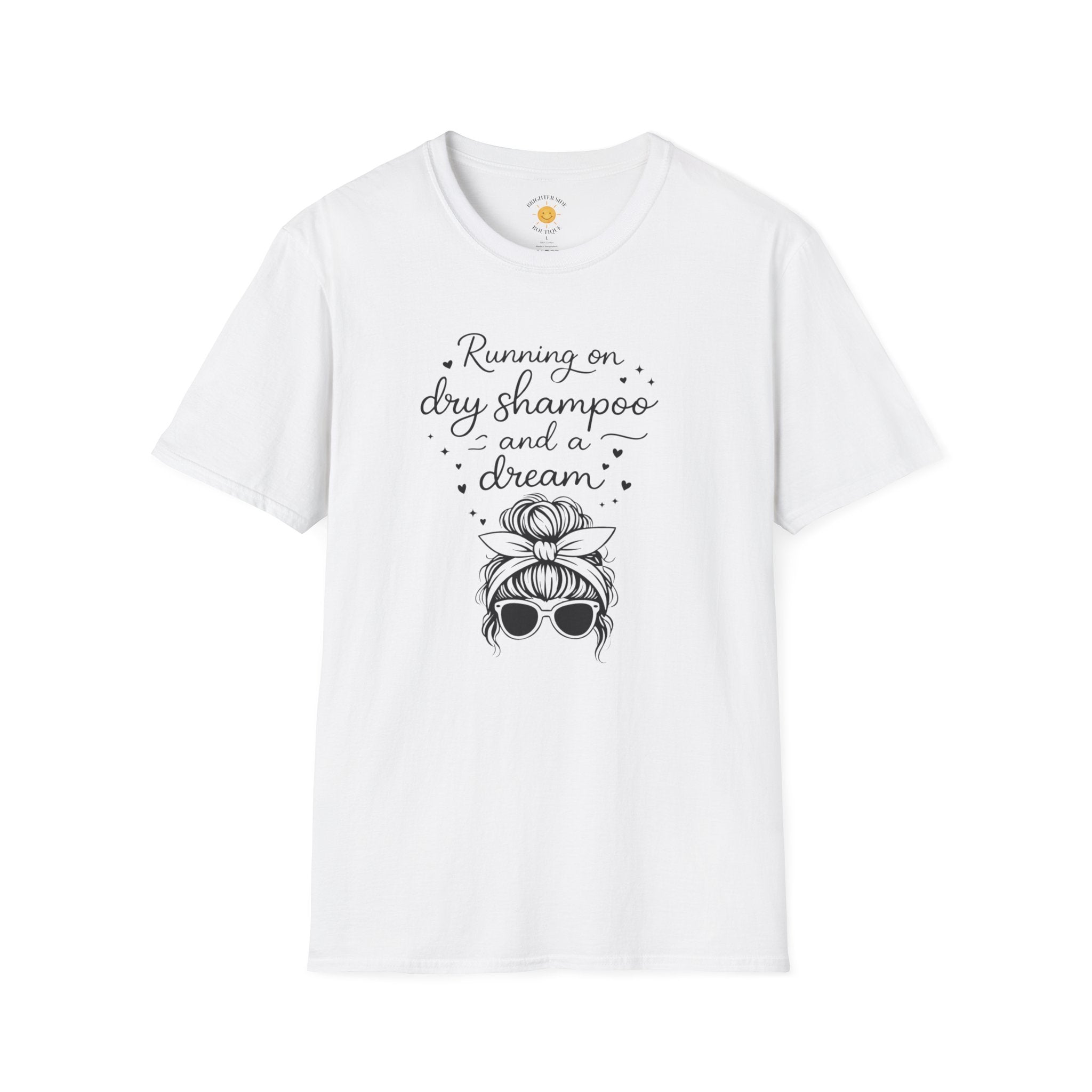Dry Shampoo and a Dream T-Shirt