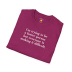 Trying To Be A Better Person T-Shirt
