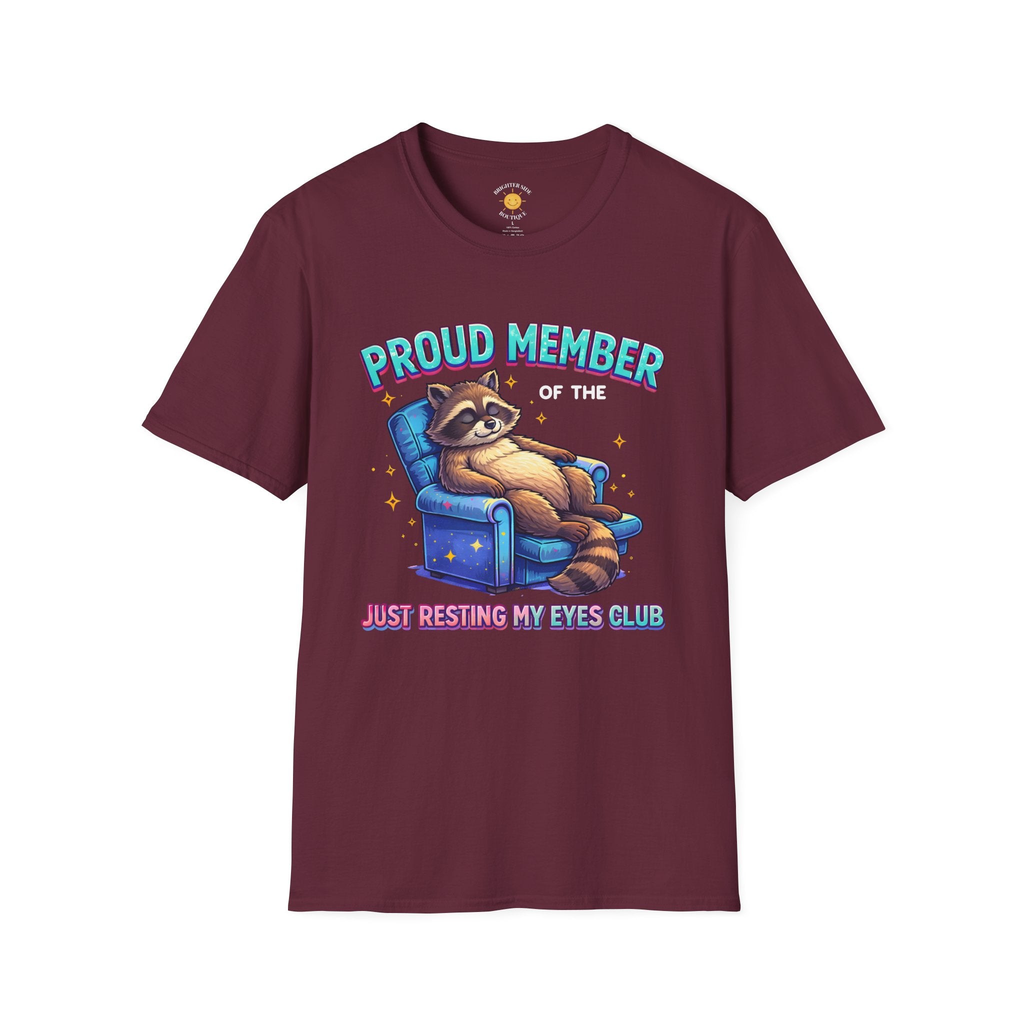 Proud Member: Just Resting My Eyes T-Shirt