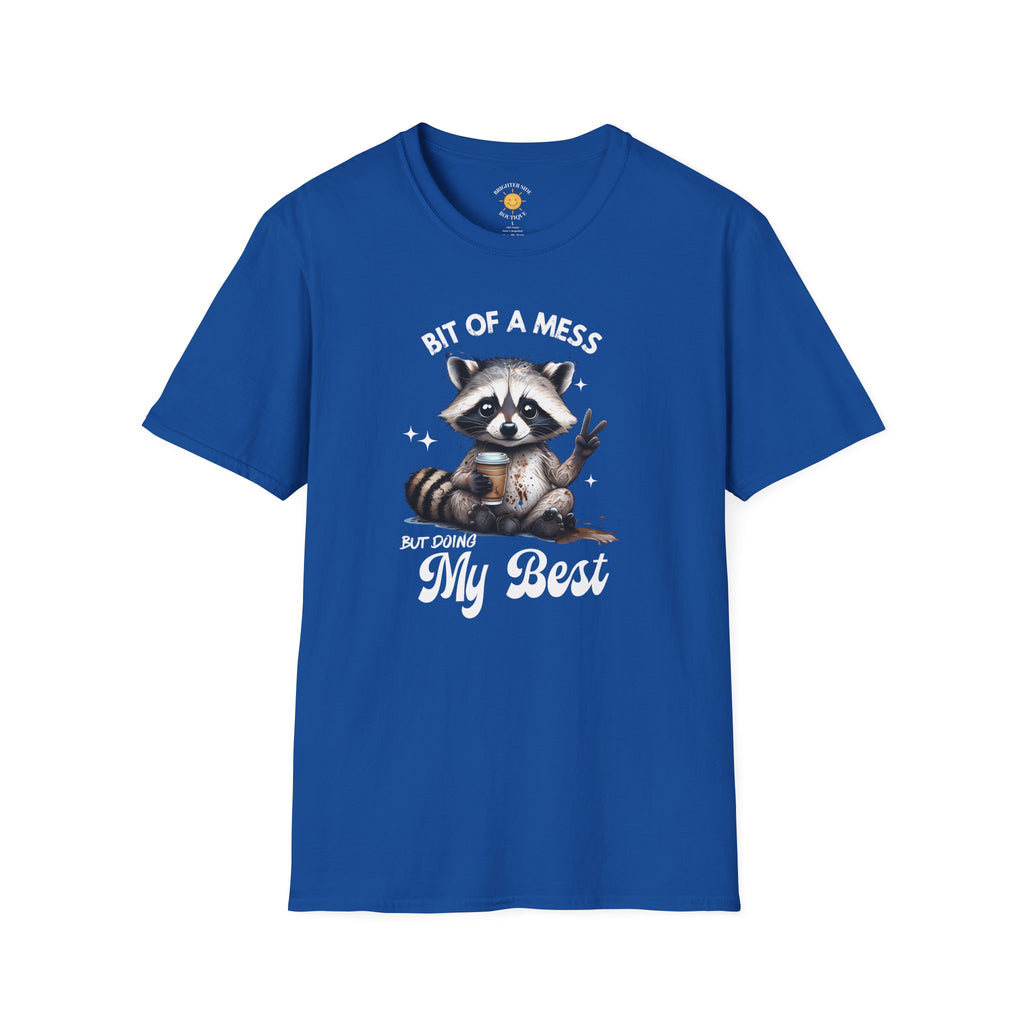 Bit Of A Mess T-Shirt
