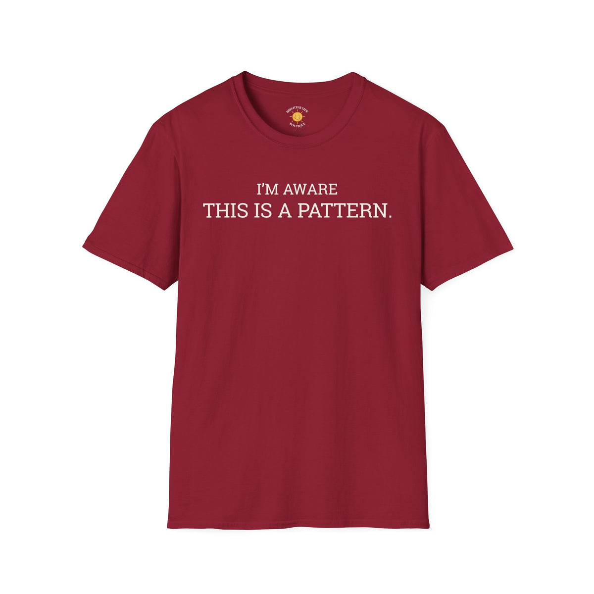 I'm Aware This Is a Pattern T-Shirt