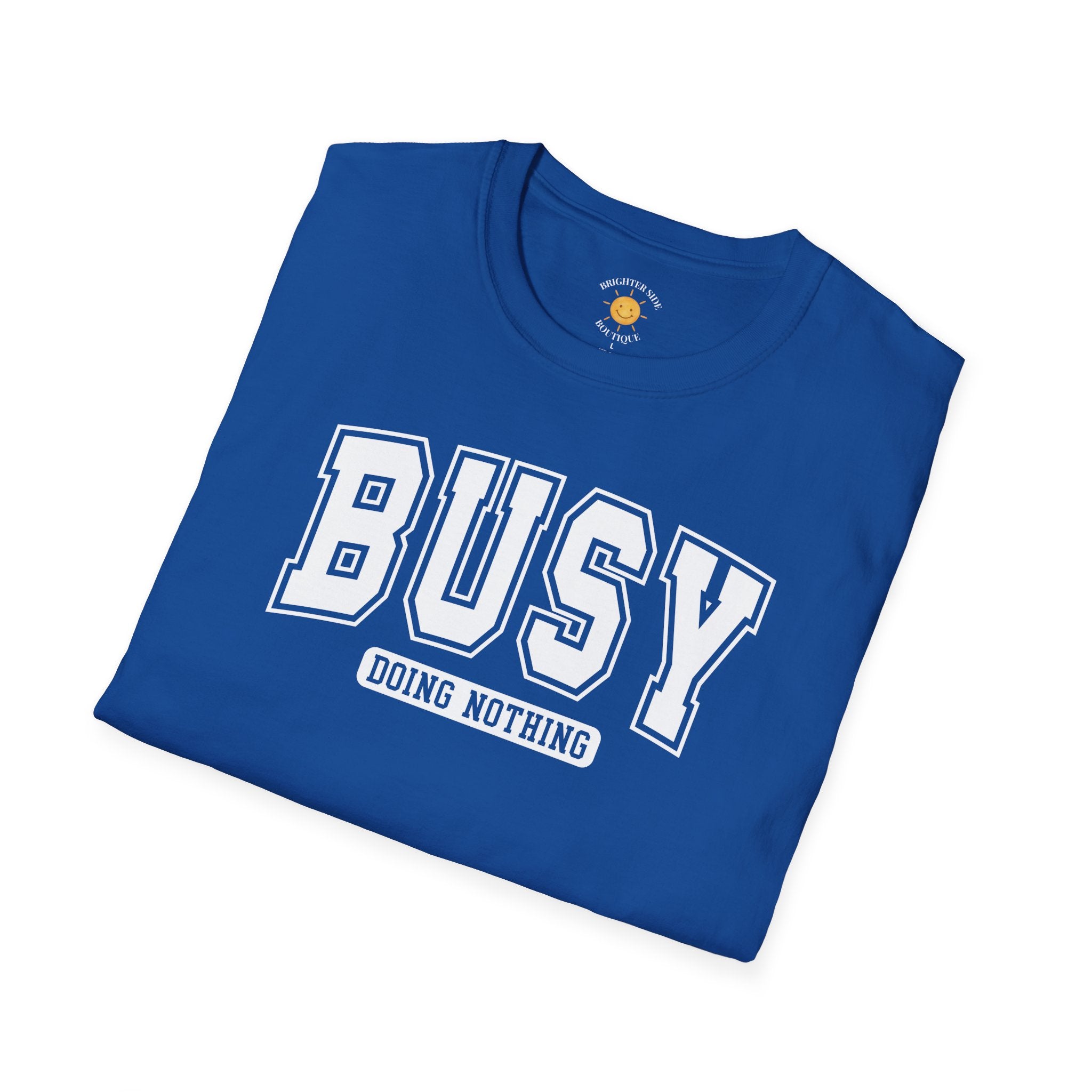 Busy Doing Nothing T-Shirt