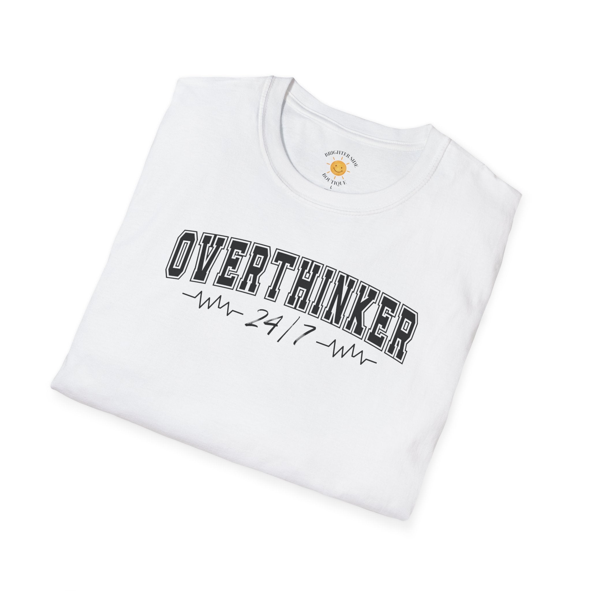 Overthinker 24/7 T-Shirt