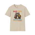Dad Tax T-Shirt
