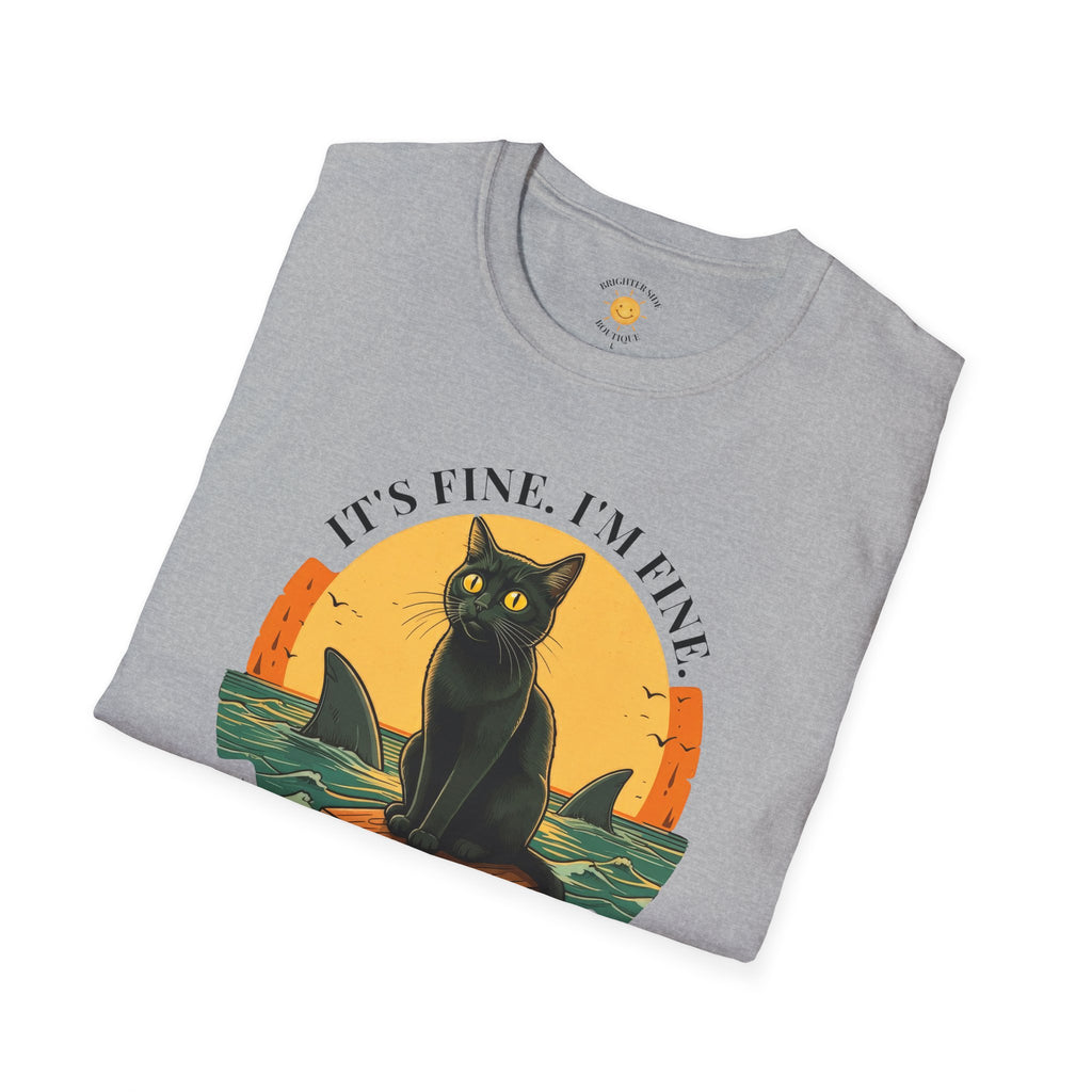 It's Fine I'm Fine T-Shirt