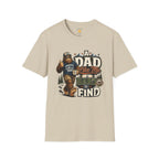 A Dad Like Me Is Hard To Find Squatch Gear Dad T-Shirt