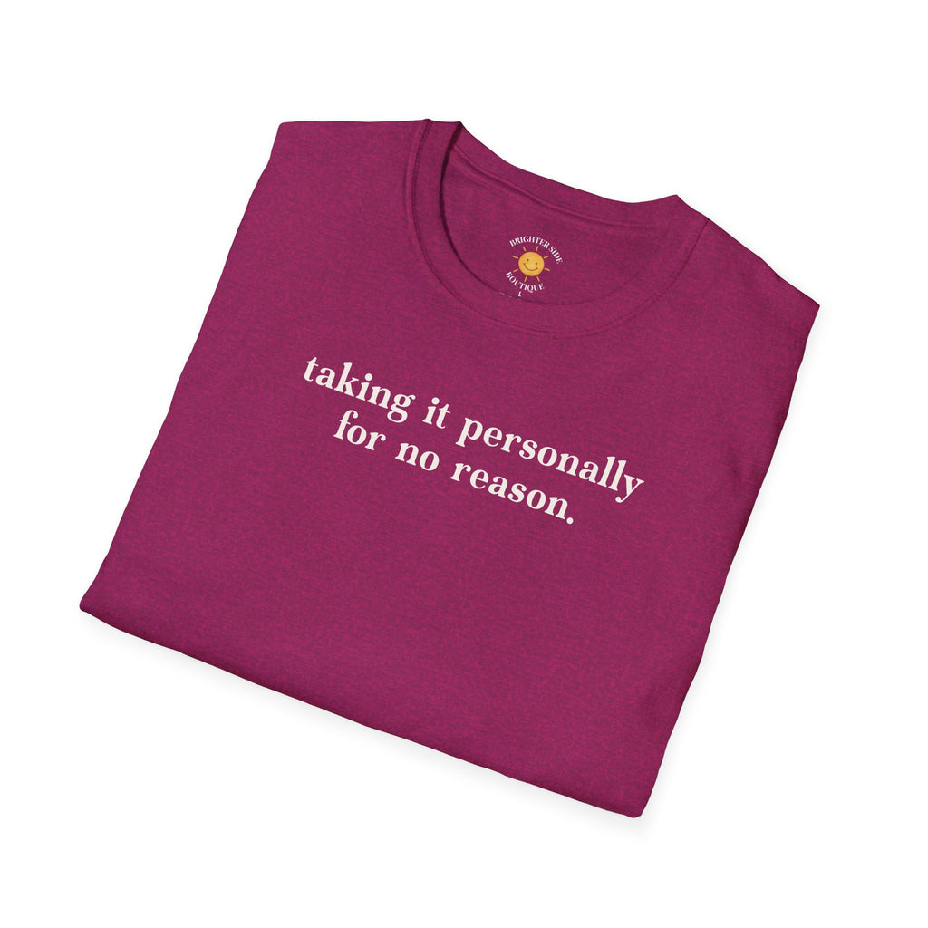 Taking It Personally T-Shirt