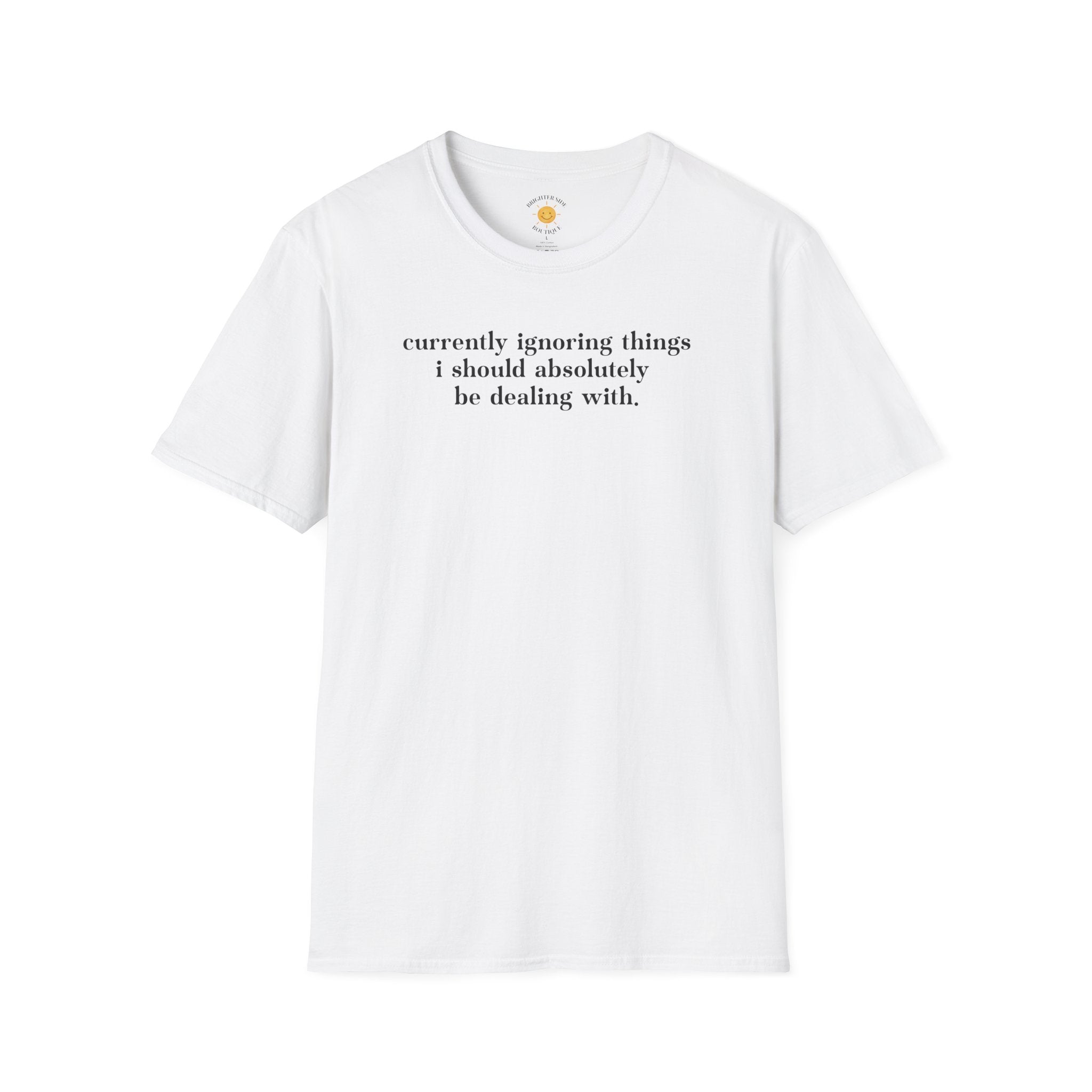 Currently Ignoring Things T-Shirt