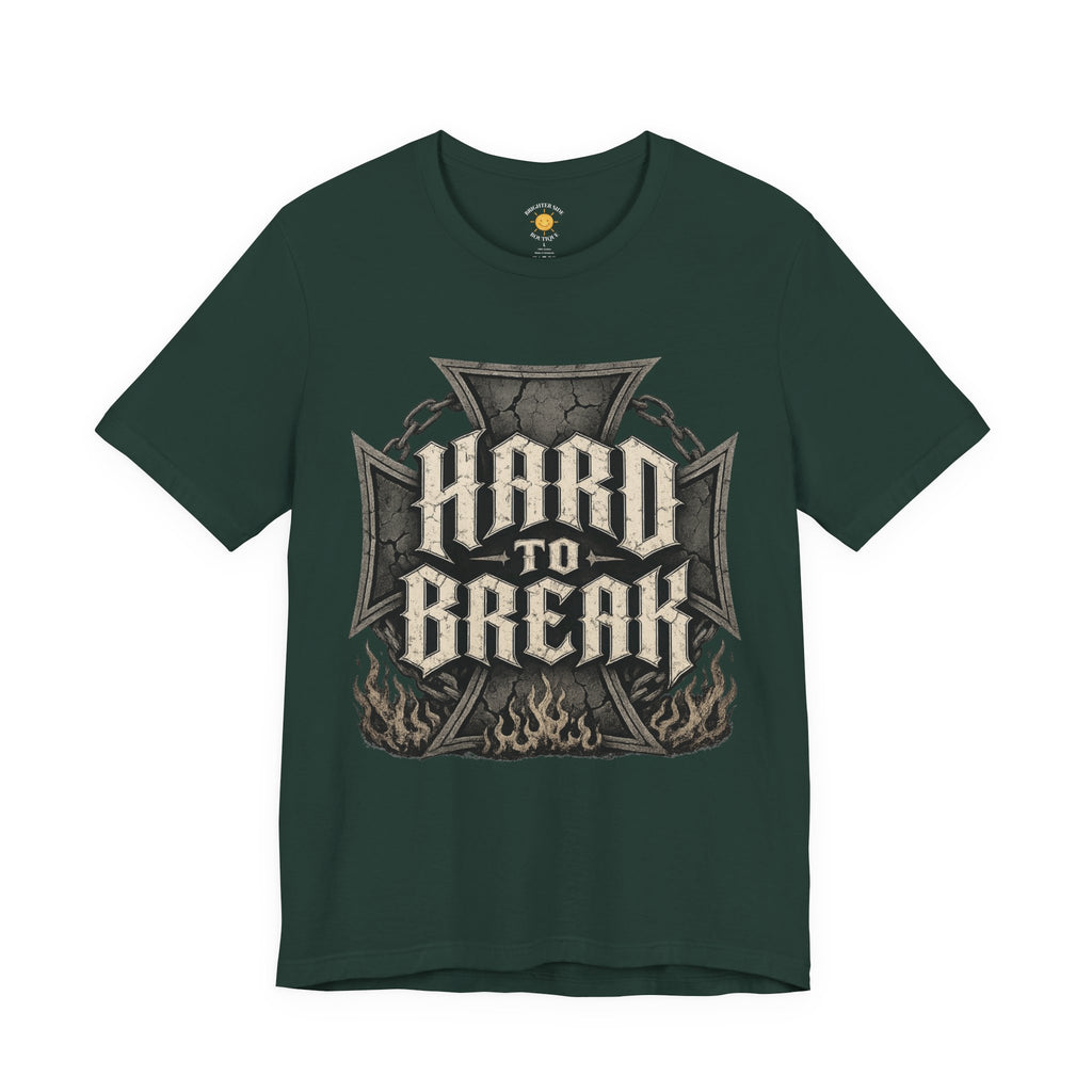 Hard To Break T-Shirt