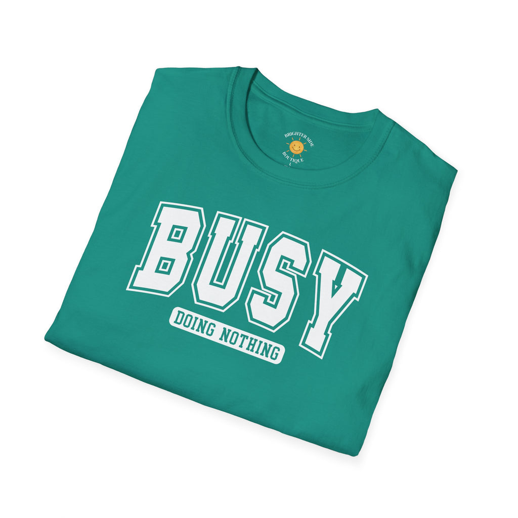 Busy Doing Nothing T-Shirt
