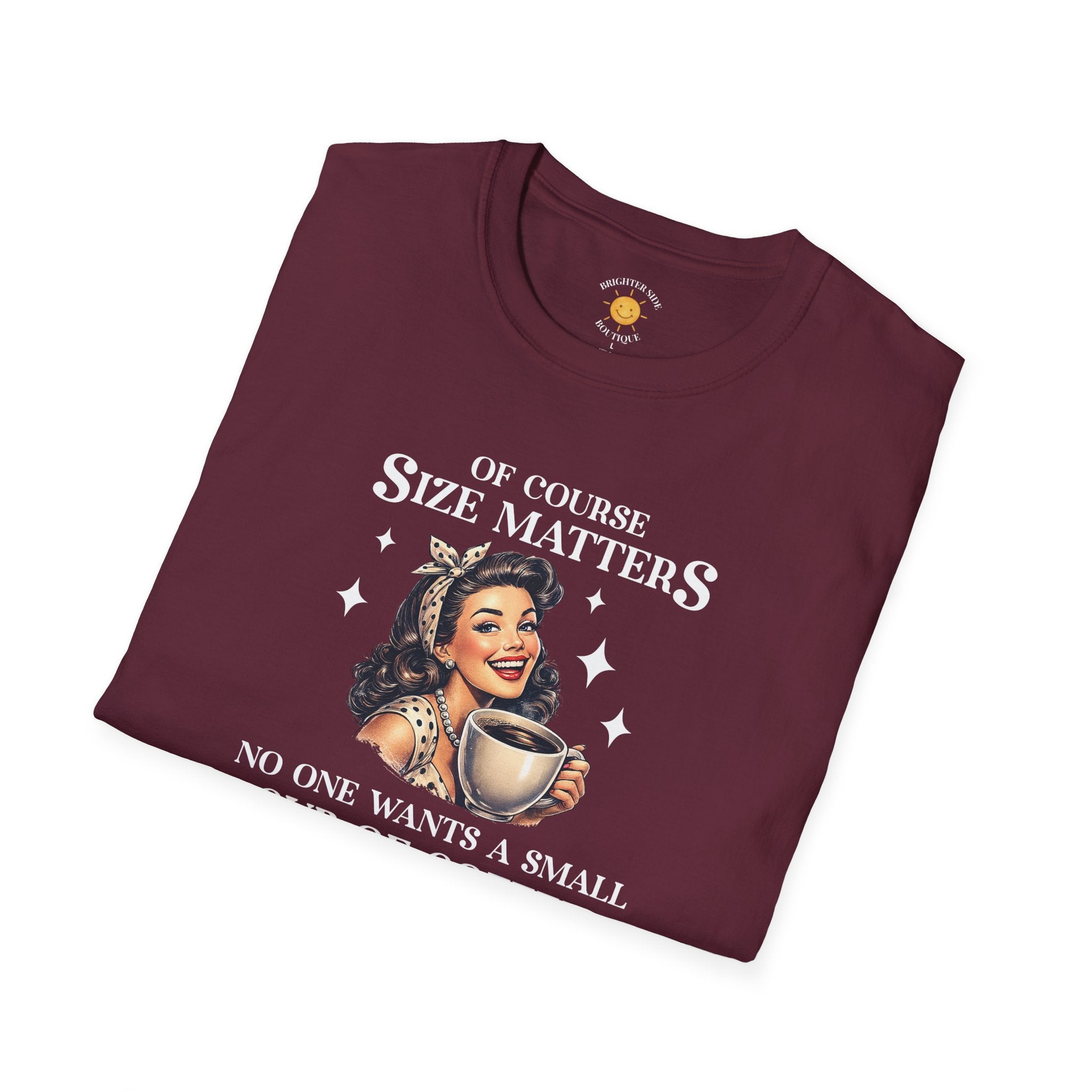 Size Matters T-Shirt