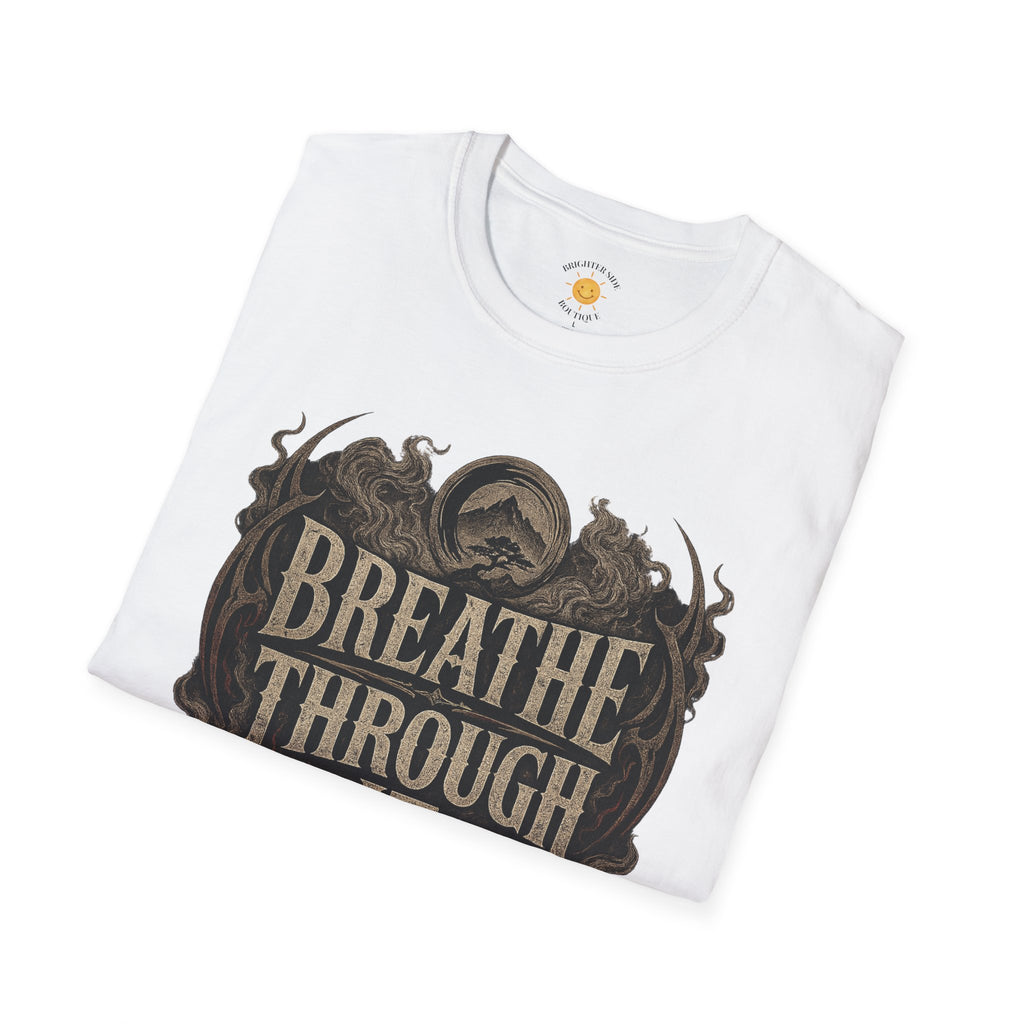 Breathe Through It T-Shirt