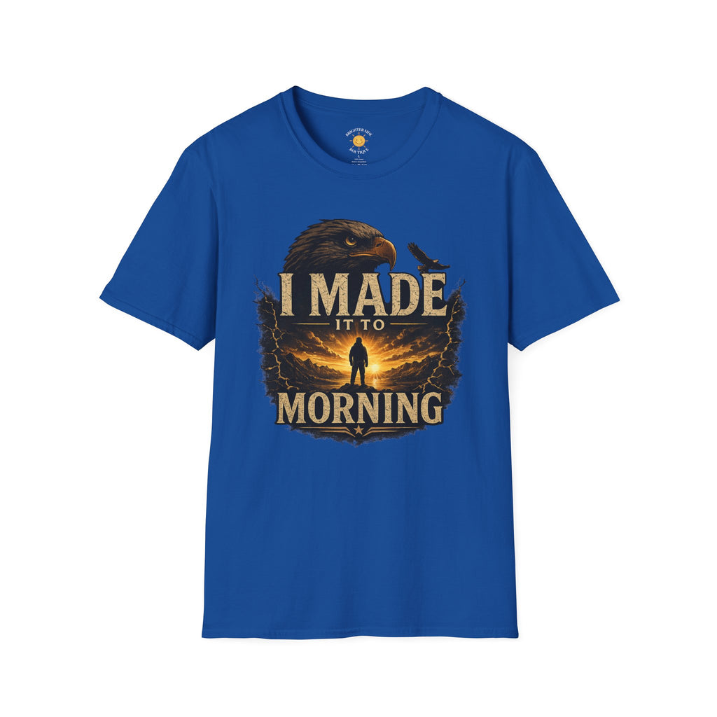 I Made It To Morning T-Shirt