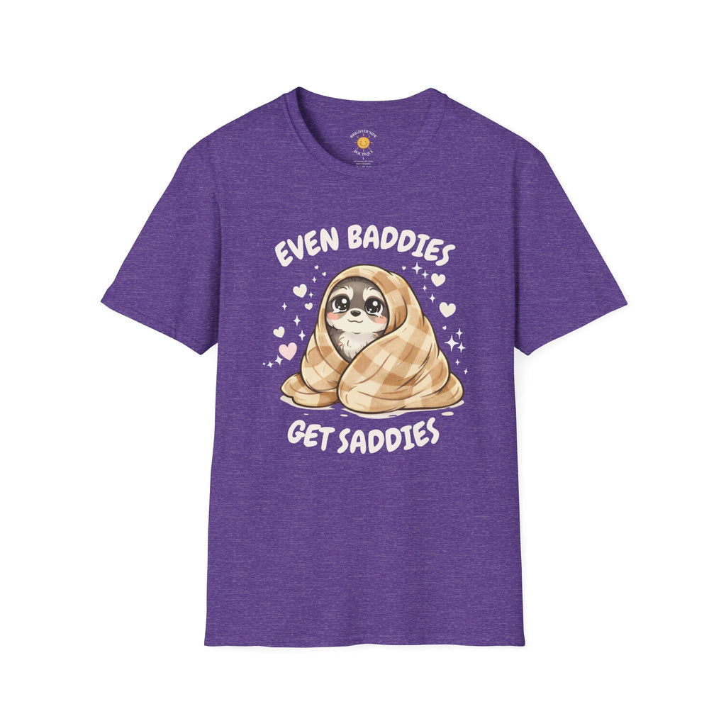Baddies Get Saddies T-Shirt