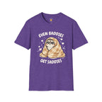 Baddies Get Saddies T-Shirt
