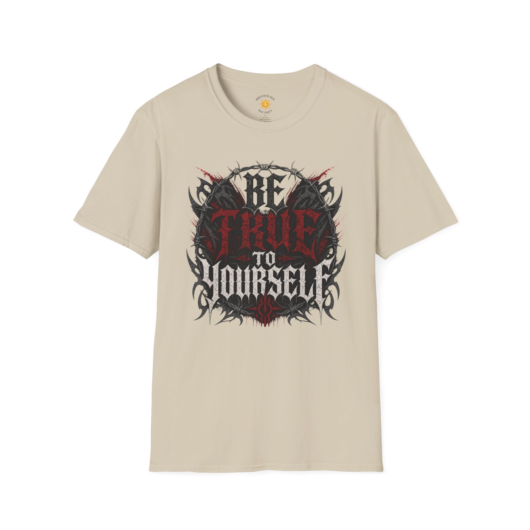 Be True To Yourself T-Shirt