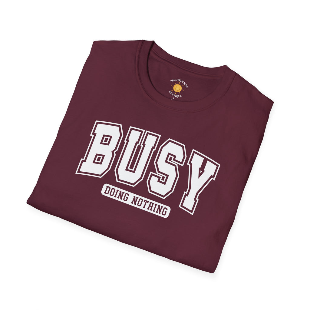 Busy Doing Nothing T-Shirt