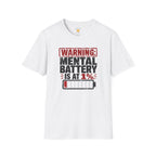 Mental Battery Is At 1% T-Shirt
