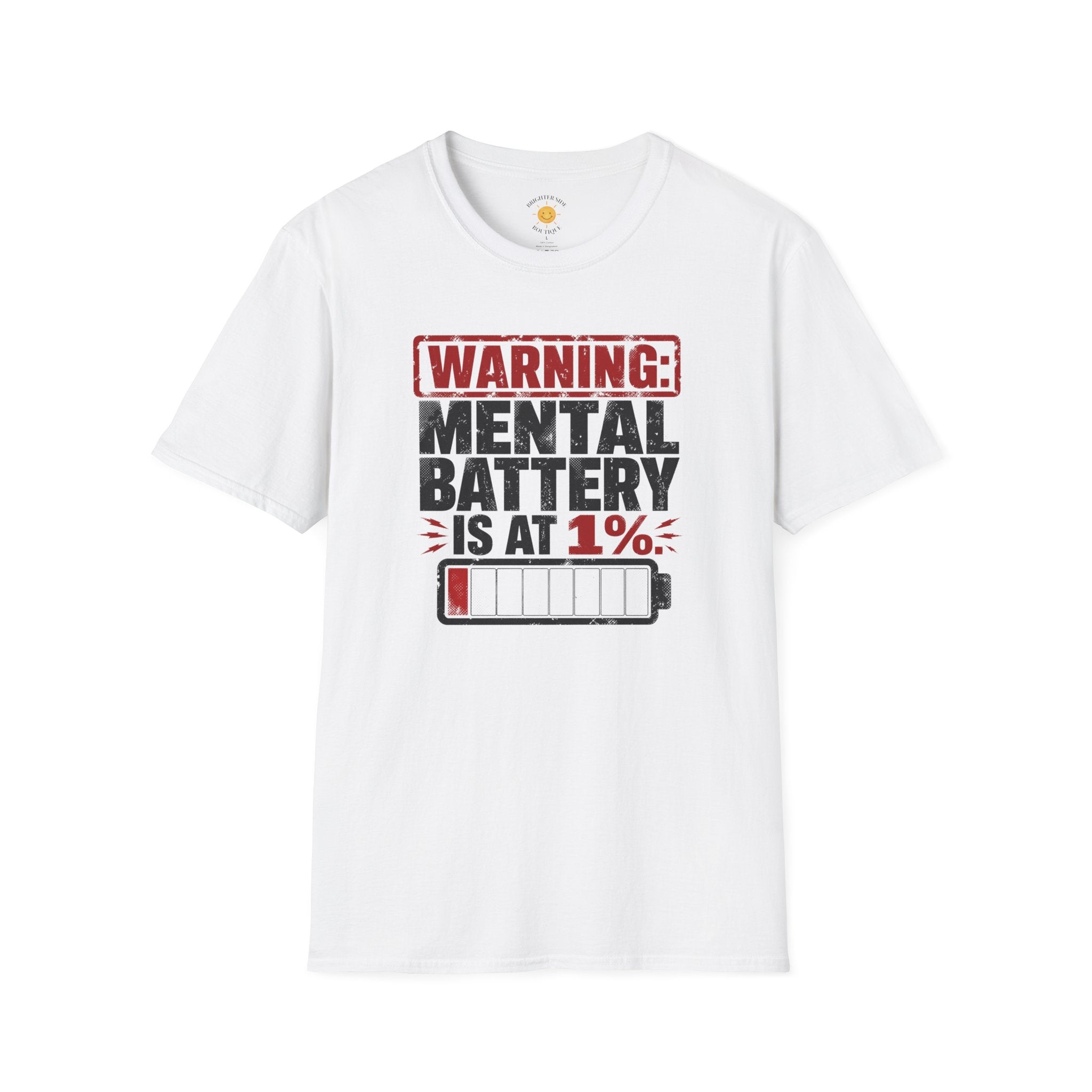 Mental Battery Is At 1% T-Shirt
