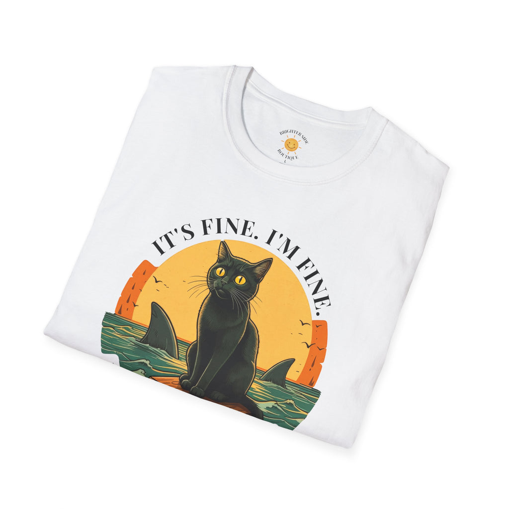 It's Fine I'm Fine T-Shirt