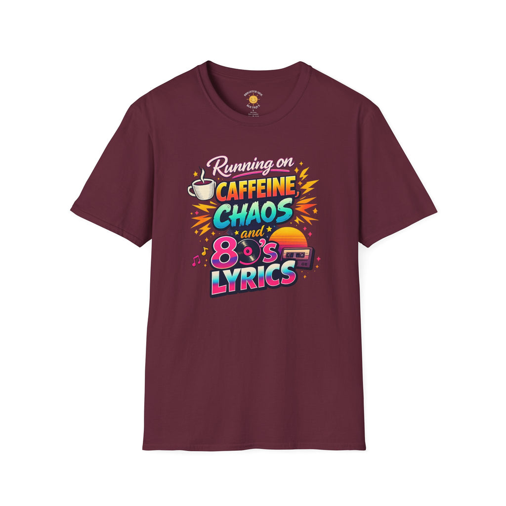 Caffeine, Chaos and 80's Lyrics T-Shirt