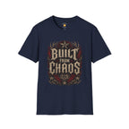 Built From Chaos T-Shirt