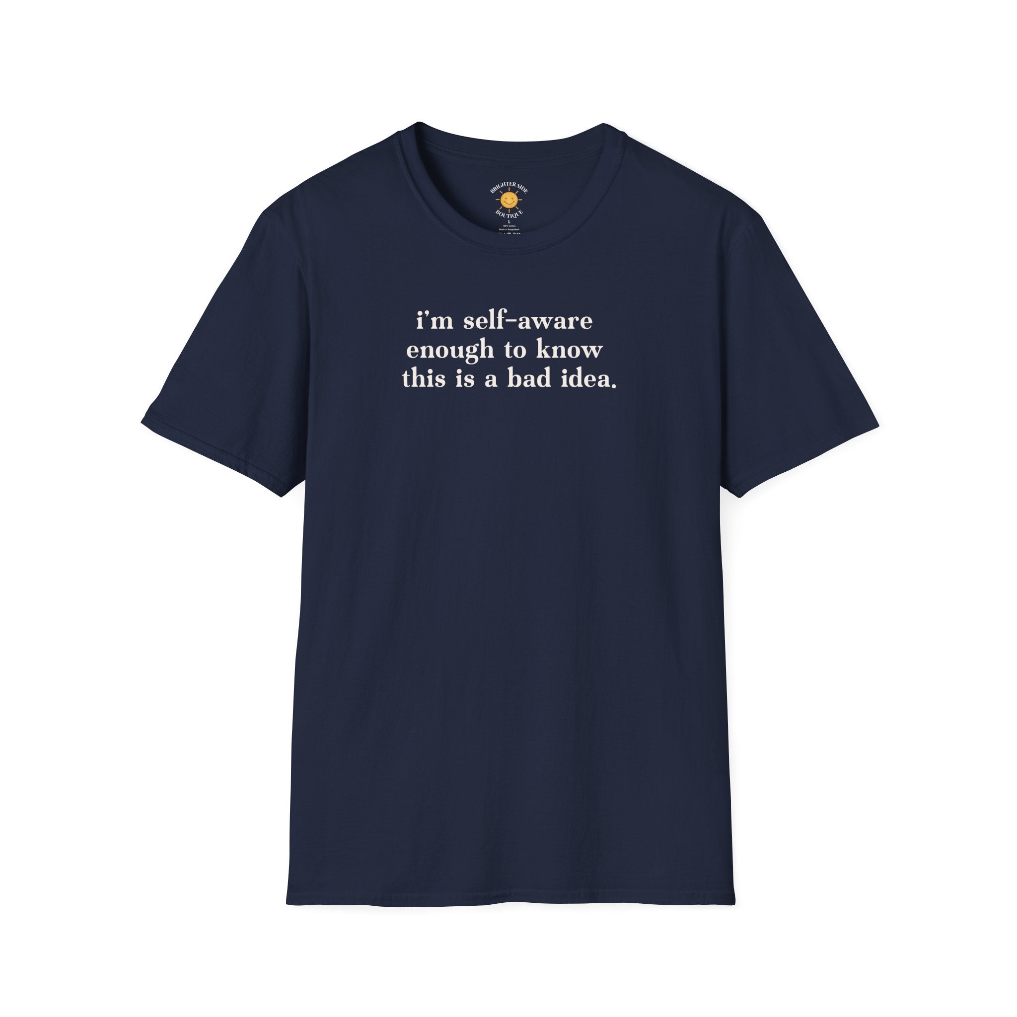 This Is A Bad Idea T-Shirt