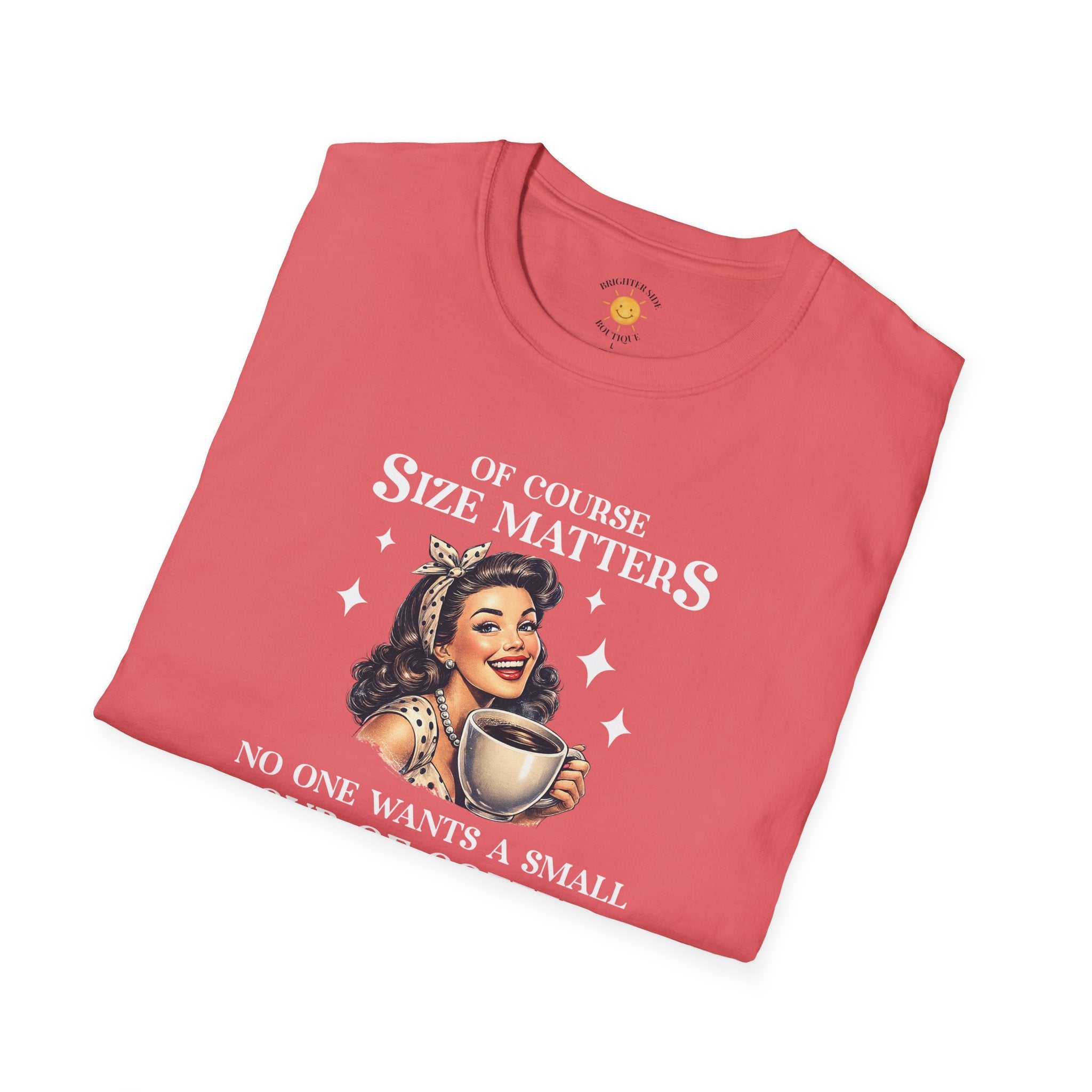 Size Matters T-Shirt