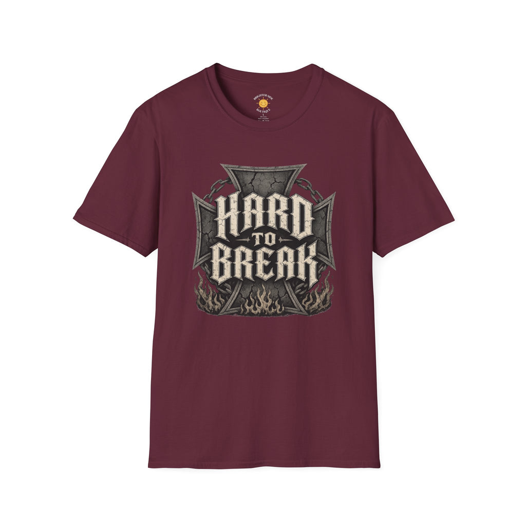 Hard To Break T-Shirt