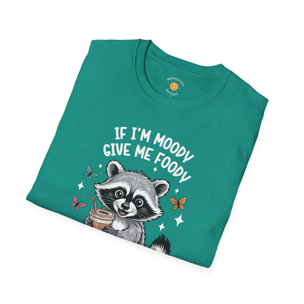 If I'm Moody T-Shirt