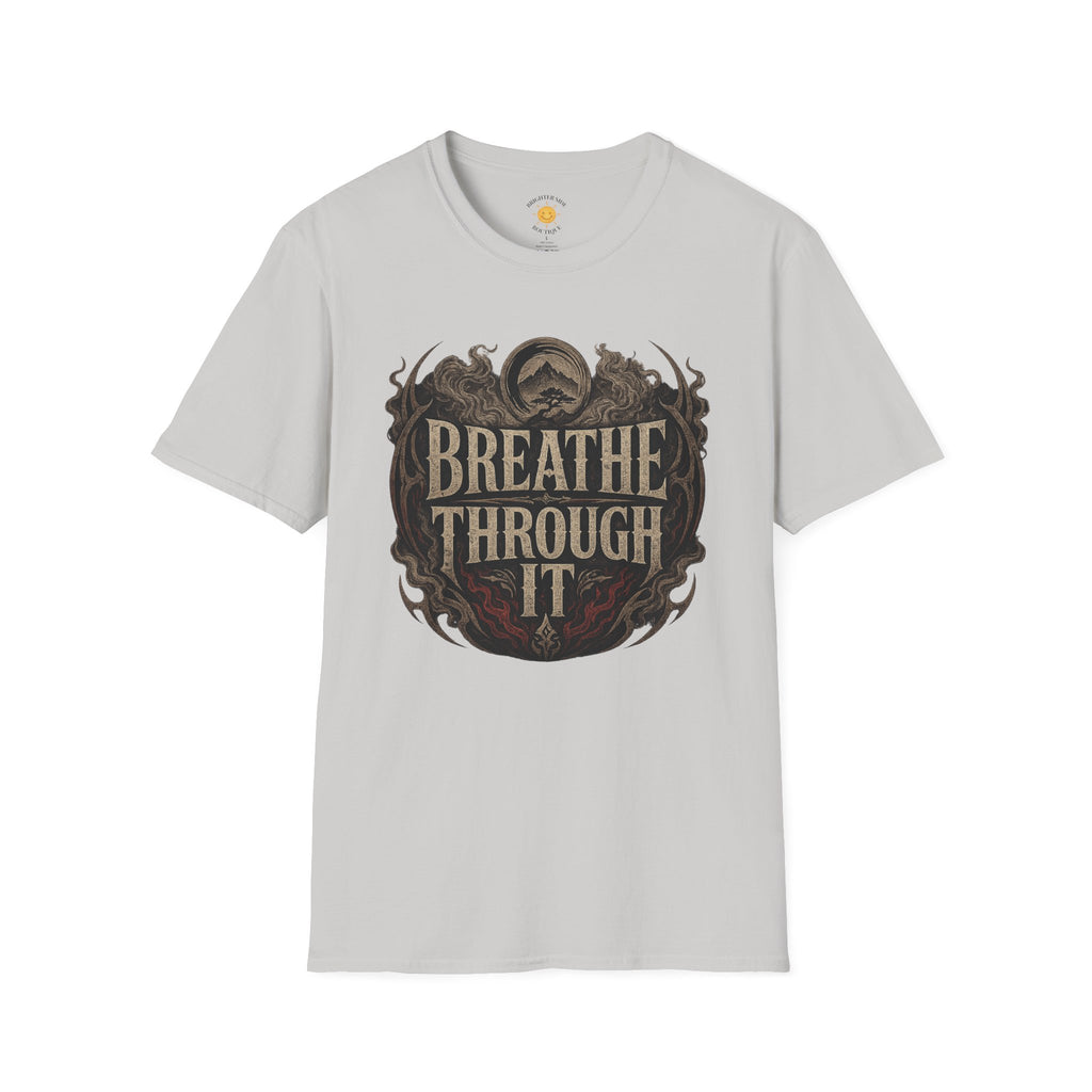 Breathe Through It T-Shirt