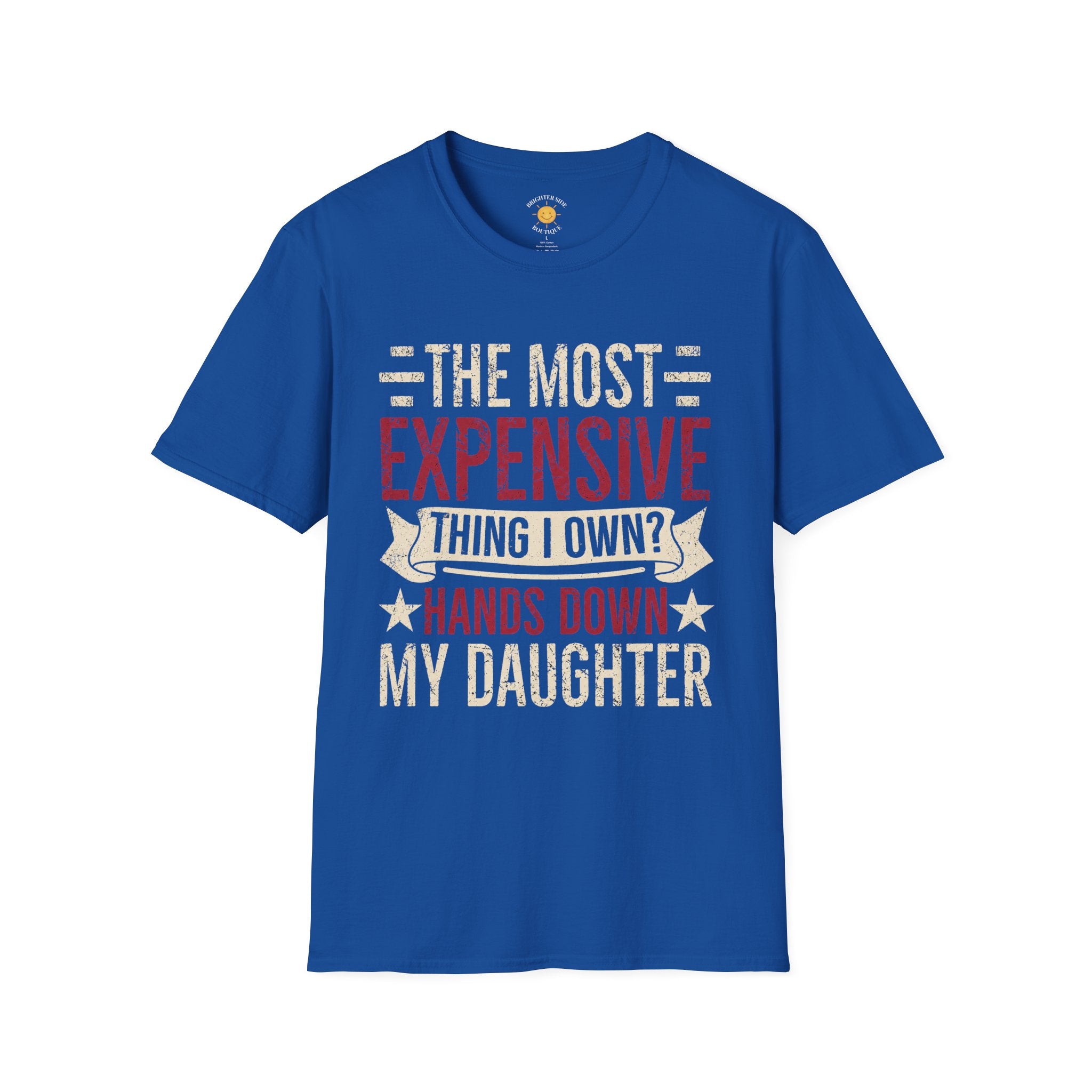 The Most Expensive Thing I Own Dad T-Shirt