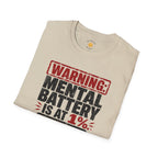 Mental Battery Is At 1% T-Shirt